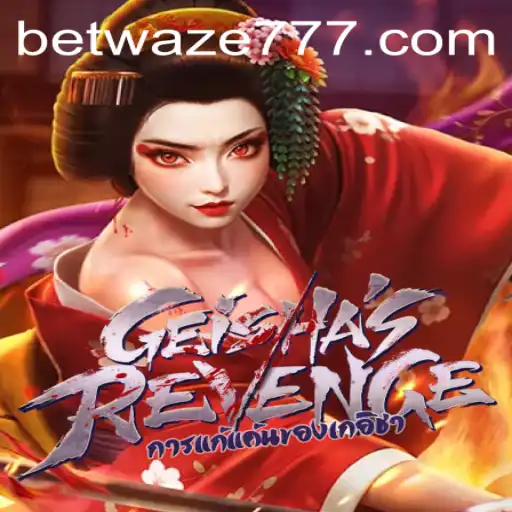 Unveiling GeishasRevenge: A New Era of Gaming with waze777