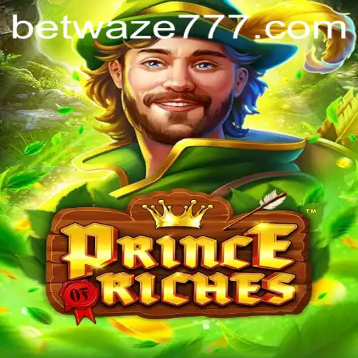 Discover the Exciting World of PrinceOfRiches with Waze777
